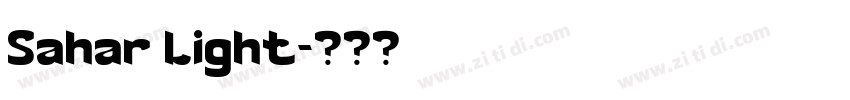 Sahar Light字体转换